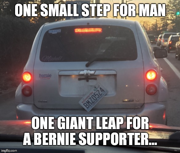 Give me half | ONE SMALL STEP FOR MAN; ONE GIANT LEAP FOR A BERNIE SUPPORTER... | image tagged in bernie sanders | made w/ Imgflip meme maker