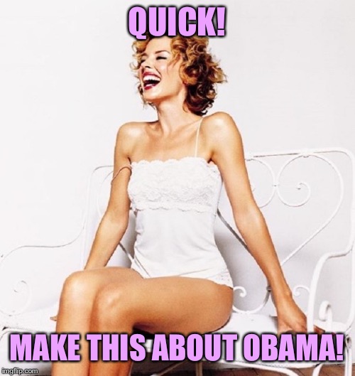 When all else fails you in your defense of Trump... | QUICK! MAKE THIS ABOUT OBAMA! | image tagged in kylie laugh redhead,trump,donald trump,donald trump is an idiot,trump is an asshole,politics lol | made w/ Imgflip meme maker