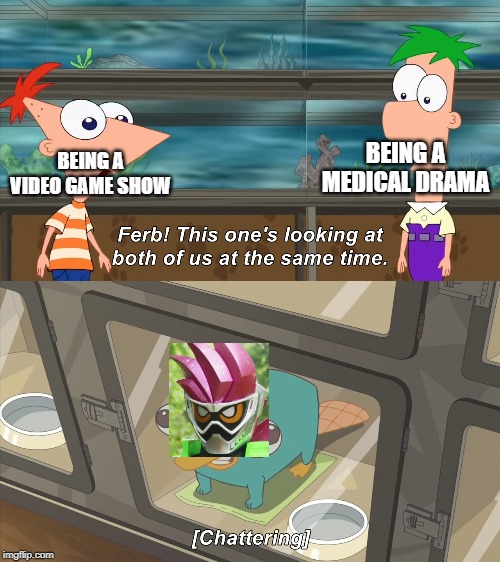 phineas and ferb | BEING A MEDICAL DRAMA; BEING A VIDEO GAME SHOW | image tagged in phineas and ferb,kamen rider,kamen rider ex-aid,video games,medica drama,being both | made w/ Imgflip meme maker