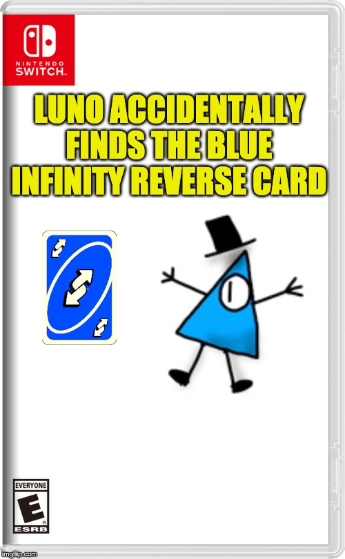 Lets hope *she* doesn't destroy cities with it | LUNO ACCIDENTALLY FINDS THE BLUE INFINITY REVERSE CARD | image tagged in nintendo switch | made w/ Imgflip meme maker