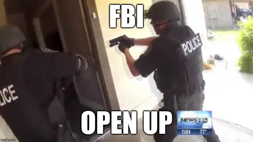 FBI OPEN UP | made w/ Imgflip meme maker