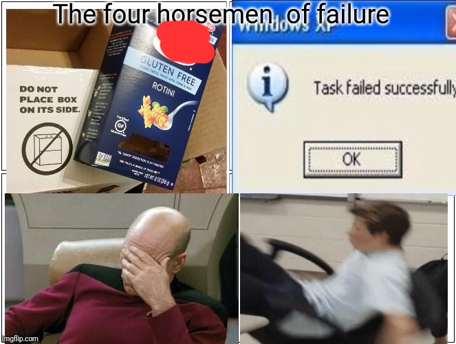 The four horsemen  of failure | made w/ Imgflip meme maker