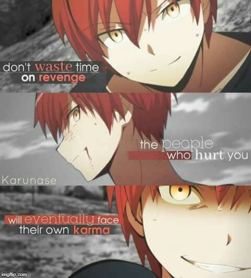 image tagged in karma,assassination classroom,instant karma | made w/ Imgflip meme maker