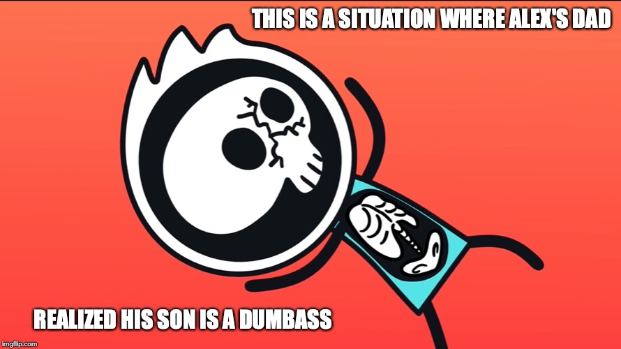 Alex's Cracked Skull | THIS IS A SITUATION WHERE ALEX'S DAD; REALIZED HIS SON IS A DUMBASS | image tagged in skull,memes,alex clark,youtube | made w/ Imgflip meme maker