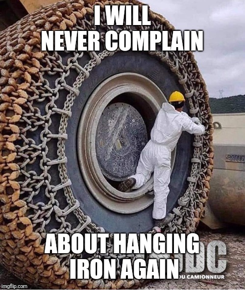 Hanging iron | image tagged in memes | made w/ Imgflip meme maker