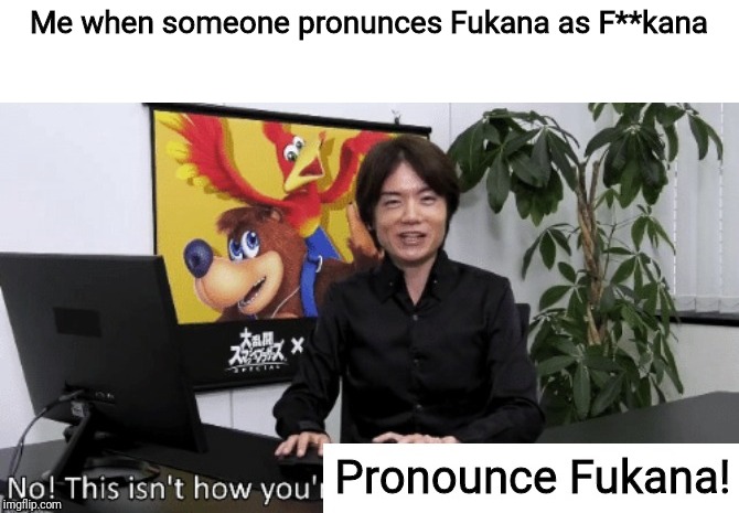 It's Fu-Kana! Not F**kana! Get it right, people! | Me when someone pronunces Fukana as F**kana | image tagged in oc,mitsuki fukana,anime girl,memes | made w/ Imgflip meme maker