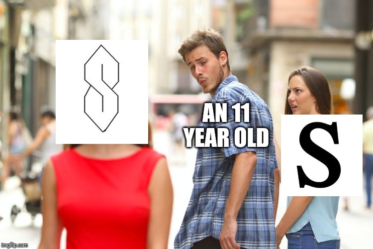 4th grade was never the same | AN 11 YEAR OLD | image tagged in memes,distracted boyfriend | made w/ Imgflip meme maker