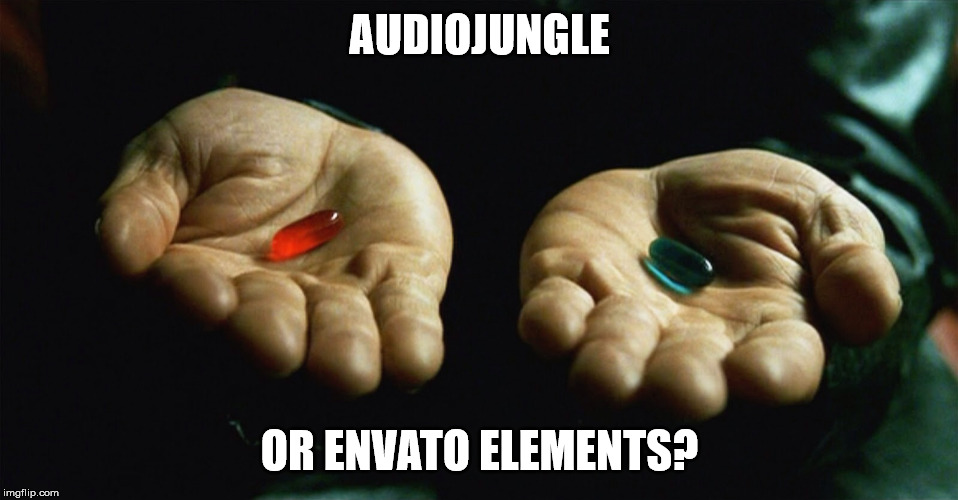 Red pill blue pill | AUDIOJUNGLE; OR ENVATO ELEMENTS? | image tagged in red pill blue pill | made w/ Imgflip meme maker