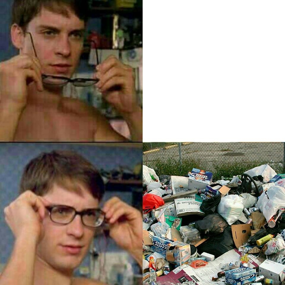 High Quality They Live In Garbage Blank Meme Template