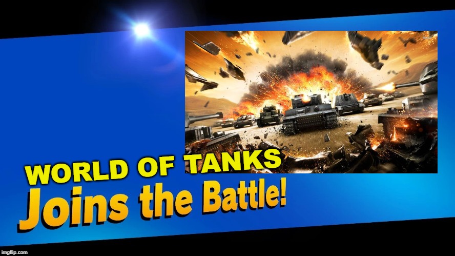 WORLD OF TANKS | made w/ Imgflip meme maker