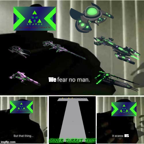 I fear no man | We; us; MINER TURRET TEST | image tagged in i fear no man,roblox | made w/ Imgflip meme maker