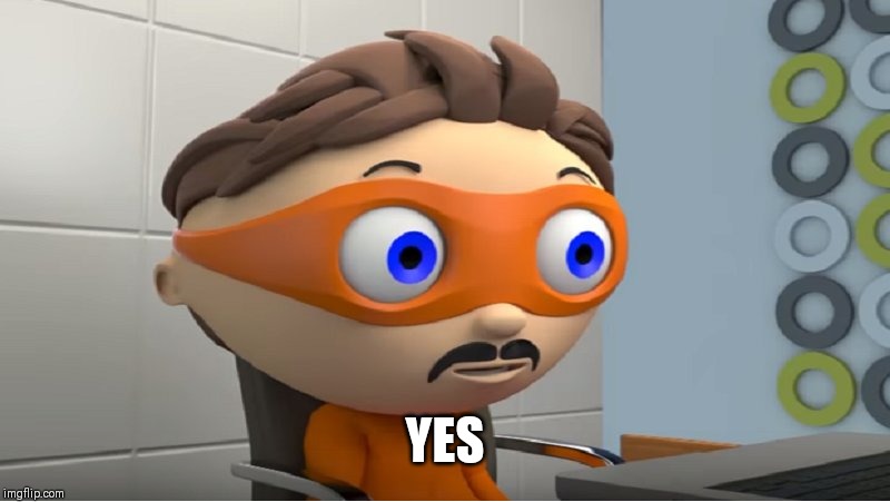 Super why YES meme | YES | image tagged in super why yes meme | made w/ Imgflip meme maker