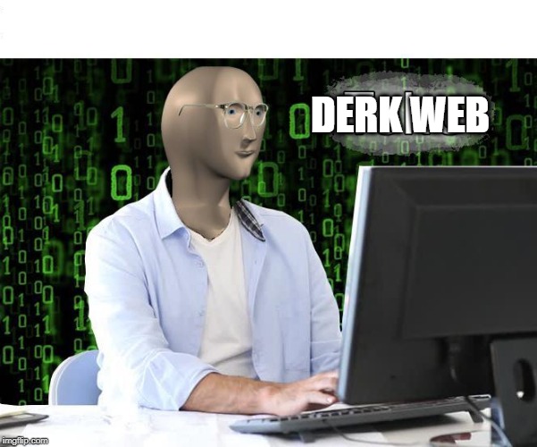 tehc | DERK WEB | image tagged in tehc | made w/ Imgflip meme maker