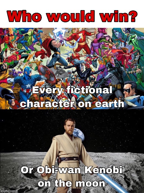 Obiwan on the moon | image tagged in star wars,superheroes | made w/ Imgflip meme maker