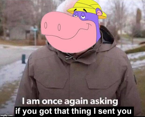 image tagged in fun,bernie sanders,i am once again asking for your financial support,harvey birdman,peter potamus | made w/ Imgflip meme maker