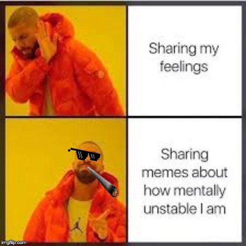 my life | image tagged in memes | made w/ Imgflip meme maker