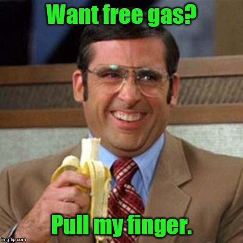 steve carrell banana | Want free gas? Pull my finger. | image tagged in steve carrell banana | made w/ Imgflip meme maker