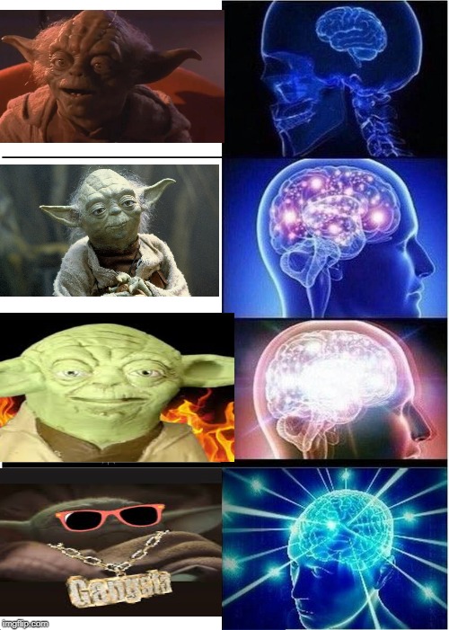 the four ranks of yoda. | image tagged in memes,expanding brain,funny,yoda,star wars,big brain | made w/ Imgflip meme maker