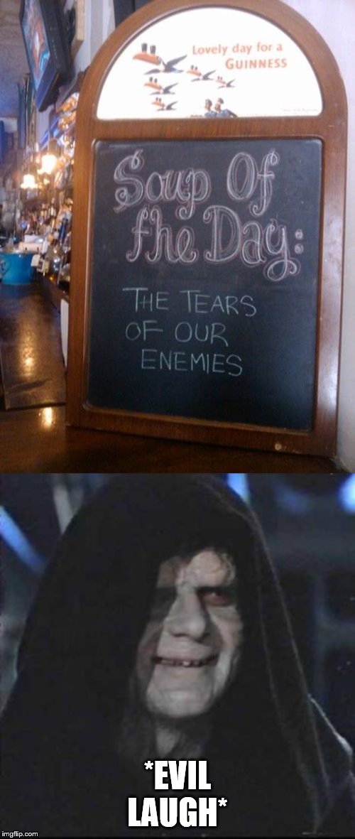 *Evil Laugh* | *EVIL LAUGH* | image tagged in memes,sidious error,star wars,evil,why am i doing this,stop reading the tags | made w/ Imgflip meme maker