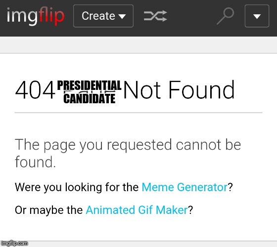 PRESIDENTIAL CANDIDATE | made w/ Imgflip meme maker