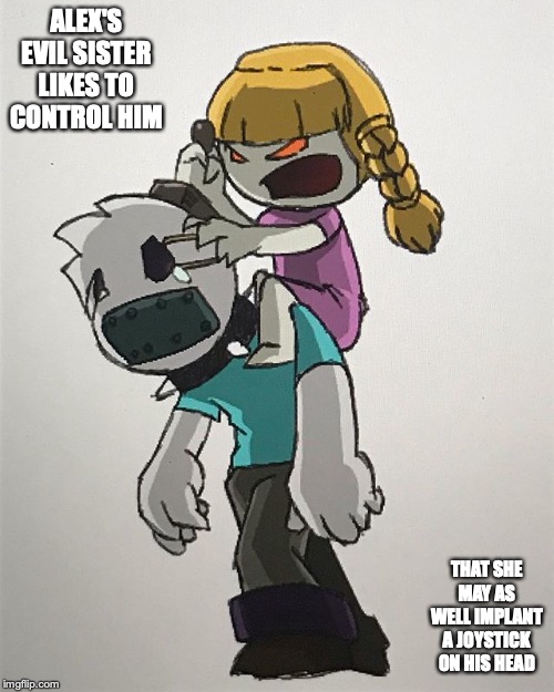 Evil Sister With Joystick | ALEX'S EVIL SISTER LIKES TO CONTROL HIM; THAT SHE MAY AS WELL IMPLANT A JOYSTICK ON HIS HEAD | image tagged in joystick,alex clark,memes,youtube | made w/ Imgflip meme maker