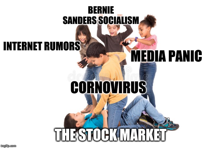 BERNIE SANDERS SOCIALISM; INTERNET RUMORS; MEDIA PANIC; CORNOVIRUS; THE STOCK MARKET | image tagged in stock market,corona virus,socialism,vote bernie sanders,panic | made w/ Imgflip meme maker