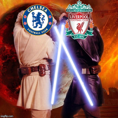 FA Cup 5th Round/Round of 16 - Chelsea vs Liverpool | image tagged in memes,football,soccer,fa cup,chelsea,liverpool | made w/ Imgflip meme maker
