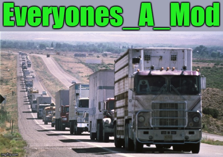 Everyones_A_Mod | made w/ Imgflip meme maker