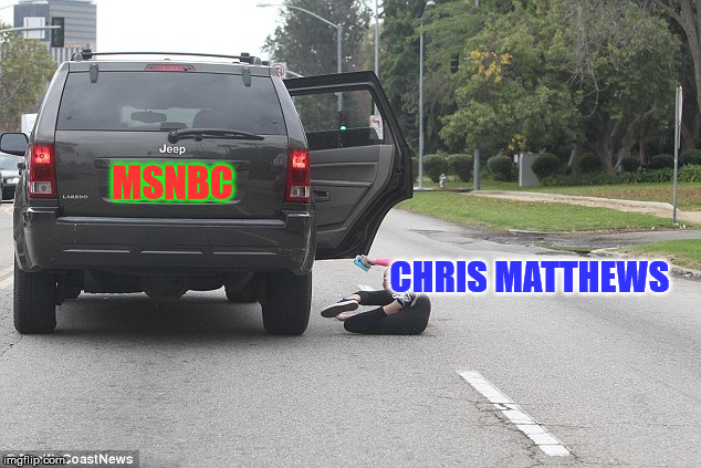 That's not a Tingle, that's Road Rash | MSNBC; CHRIS MATTHEWS | image tagged in falling out of moving vehicle,chris matthews,msnbc,ConservativeMemes | made w/ Imgflip meme maker