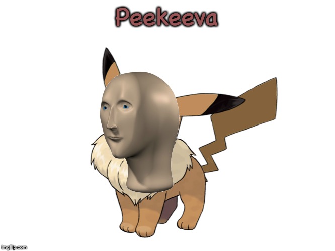 Peekeeva | image tagged in eevechu | made w/ Imgflip meme maker