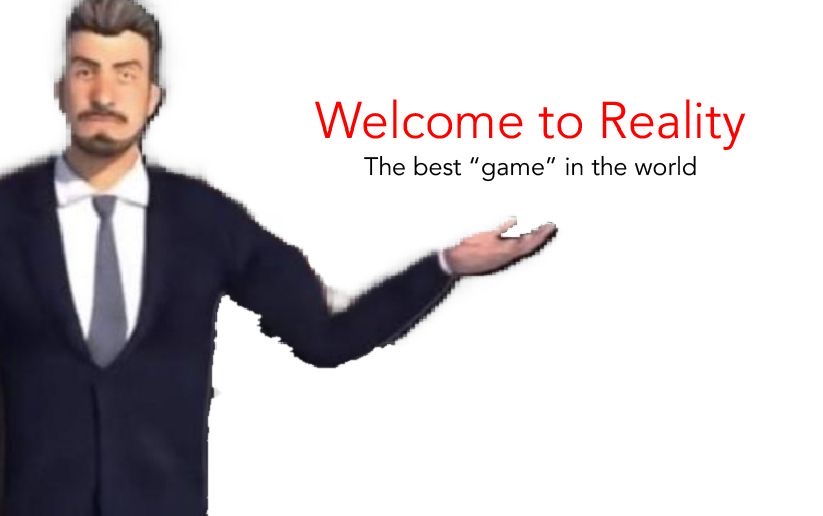 Welcome To Reality Blank Meme Template