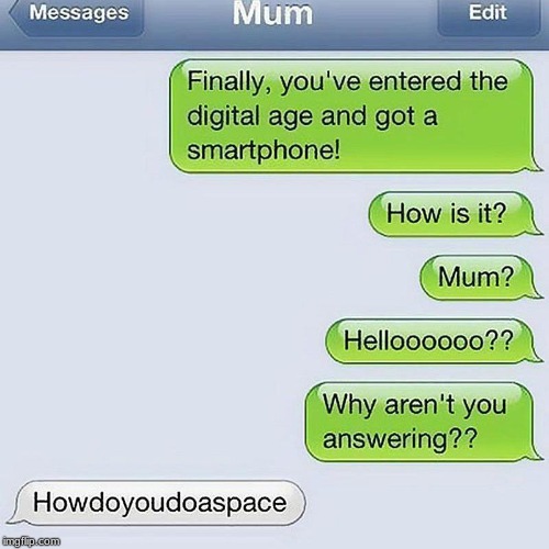 Moms | image tagged in fails,mom,texting | made w/ Imgflip meme maker