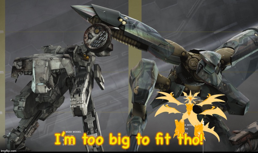 Two Metal Gears | I’m too big to fit tho! | image tagged in two metal gears | made w/ Imgflip meme maker