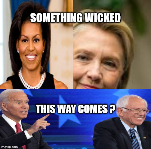 Democratic Dream Team? | SOMETHING WICKED; THIS WAY COMES ? | image tagged in swamp | made w/ Imgflip meme maker