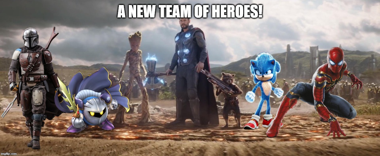 A NEW TEAM OF HEROES! | made w/ Imgflip meme maker
