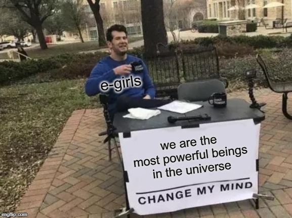 Change My Mind Meme Imgflip