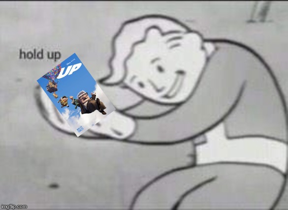 Fallout Hold Up | image tagged in fallout hold up | made w/ Imgflip meme maker