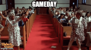 GAMEDAY | image tagged in gifs | made w/ Imgflip video-to-gif maker