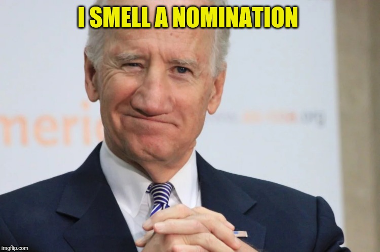 I SMELL A NOMINATION | made w/ Imgflip meme maker