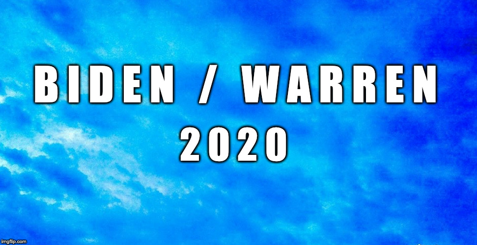 Biden/Warren 2020 | B I D E N   /   W A R R E N; 2 0 2 0 | image tagged in elizabeth warren | made w/ Imgflip meme maker