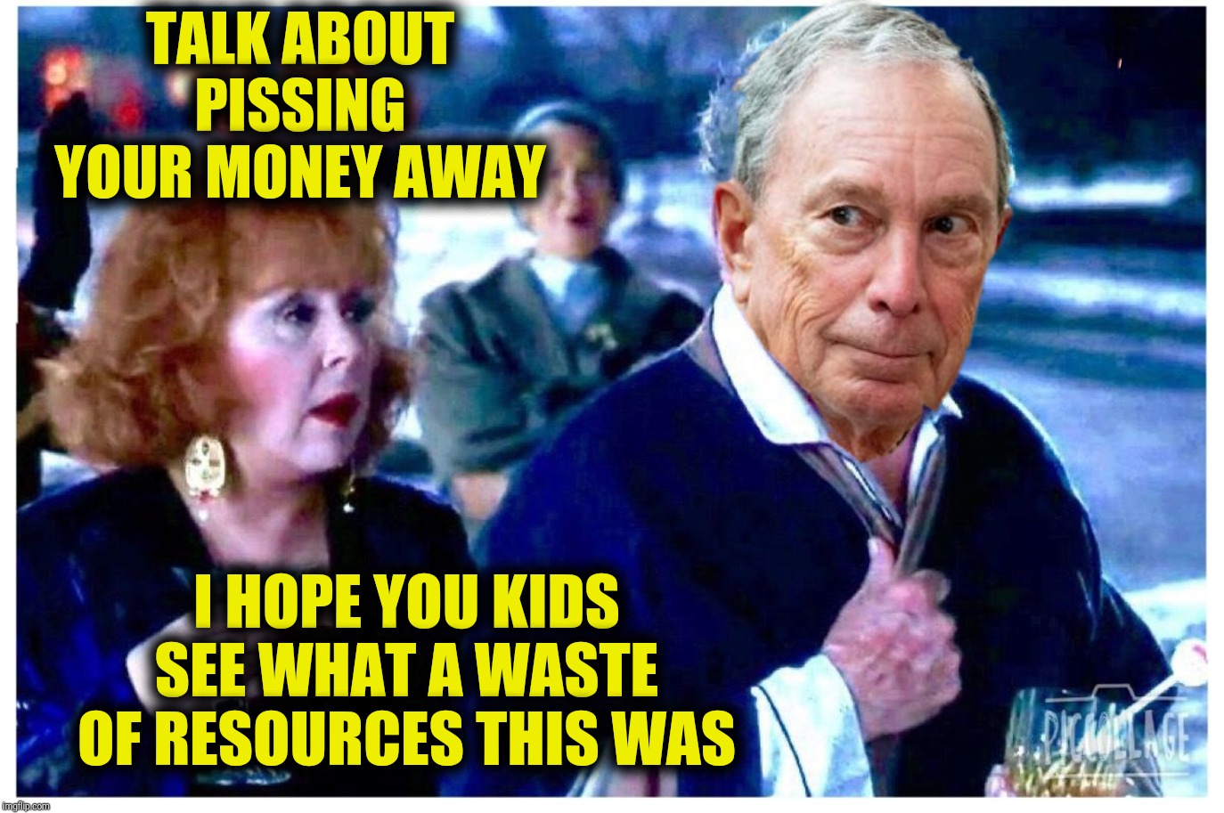 "He worked really hard, Grandma"  "So do washing machines" | TALK ABOUT PISSING YOUR MONEY AWAY; I HOPE YOU KIDS SEE WHAT A WASTE OF RESOURCES THIS WAS | image tagged in bad photoshop,christmas vacation,michael bloomberg | made w/ Imgflip meme maker