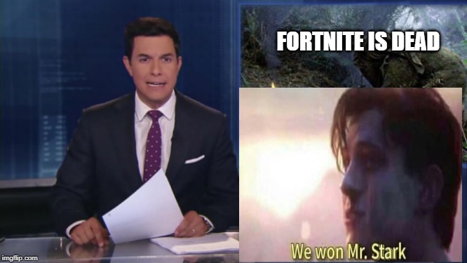 ABC fake news reports | FORTNITE IS DEAD | image tagged in abc fake news reports | made w/ Imgflip meme maker