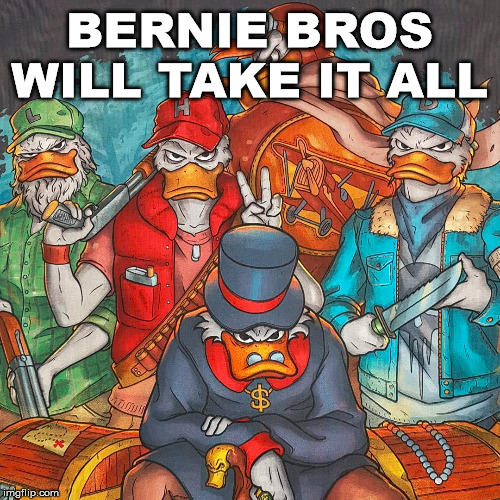 BERNIE BROS WILL TAKE IT ALL | made w/ Imgflip meme maker