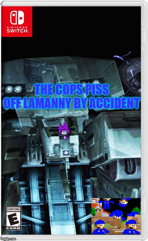 The Cops Piss Off Lamanny By Accident | THE COPS PISS OFF LAMANNY BY ACCIDENT | image tagged in nintendo switch,memes,lamanny,cops,smg4,metal gear solid | made w/ Imgflip meme maker