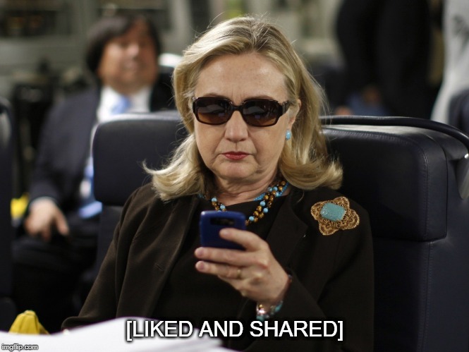 clinton phone | [LIKED AND SHARED] | image tagged in clinton phone | made w/ Imgflip meme maker