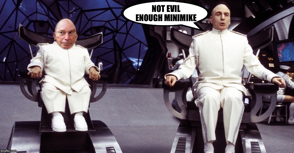 Mini Mike and Dr Evil | NOT EVIL ENOUGH MINIMIKE | image tagged in mini mike and dr evil | made w/ Imgflip meme maker