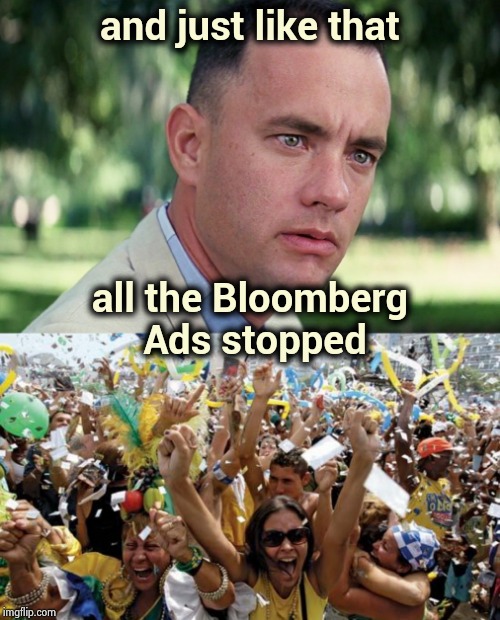 HOORAY ! | and just like that; all the Bloomberg 
Ads stopped | image tagged in celebrate,memes,and just like that,its finally over,michael,next time | made w/ Imgflip meme maker
