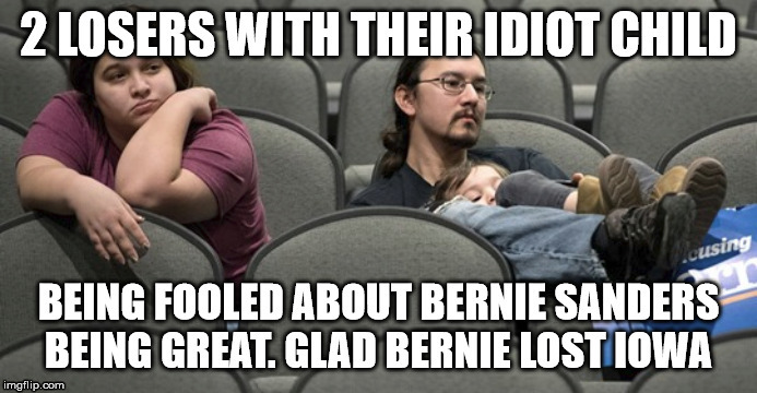 2 losers for Bernie Sanders. | image tagged in bernie sanders,iowa caucus,democratic socialism,democratic party,idiots,child abuse | made w/ Imgflip meme maker