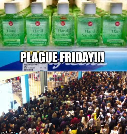 MSM Panic Pushers | PLAGUE FRIDAY!!! | image tagged in plague friday | made w/ Imgflip meme maker