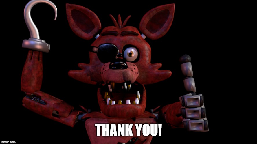 Foxy Thumbs Up | THANK YOU! | image tagged in foxy thumbs up | made w/ Imgflip meme maker